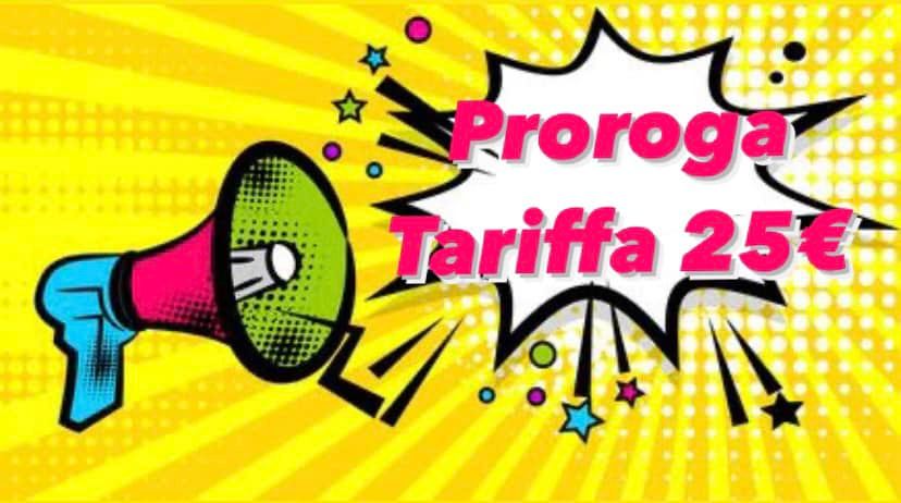 Proroga tariffa 25 euro fino a chiusura iscrizioni!